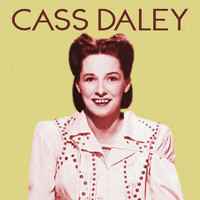 Cass Daley - A Good Man Is Hard to Find