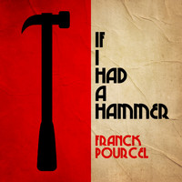 Frank Pourcel - If I Had A Hammer