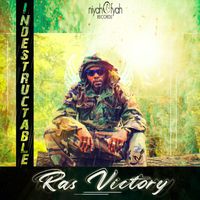 Ras Victory - Indestructable (Original)