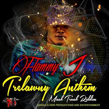 Flammy J - Trelawny Anthem