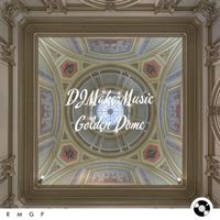 DJMakerMusic - Golden Dome
