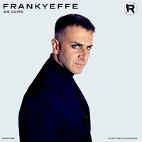 Frankyeffe - We Come