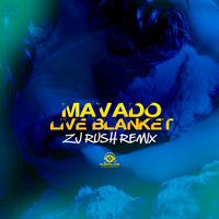 Mavado - Live Blanket (Zj Rush Remix) (Explicit)