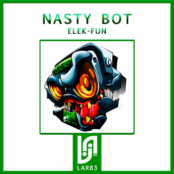 Elek-Fun - Nasty Bot