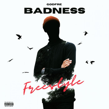 Godfre - Badness (Freestyle [Explicit])