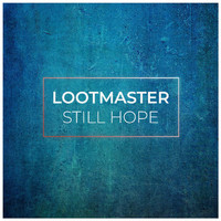 Lootmaster - Still Hope