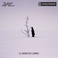 ZAZ - Le jardin des larmes (feat. Till Lindemann)