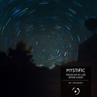 Mystific - Pieces Of My Life / Space Cadet