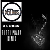 X5 Dubs - Gucci Parda (Remix)