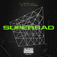 Vital - Superbad (Explicit)