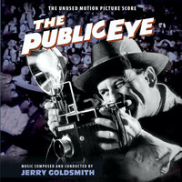 Jerry Goldsmith - The Public Eye (The Unused Motion Picture Score)