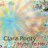Clara Ponty - Hymn to Her