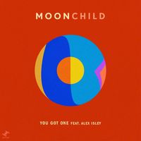 Moonchild - You Got One