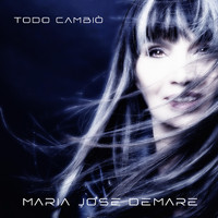 María José Demare - Todo Cambió