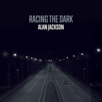 Alan Jackson - Racing The Dark