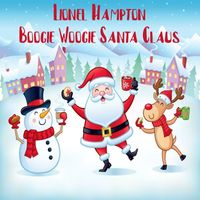 Lionel Hampton - Boogie Woogie Santa Claus (Remastered)
