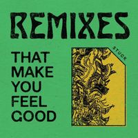 Stuck - Remixes That Make You Feel Good