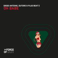 Diego Antoine, Dutore & Plus Beat'Z - Oh Babe