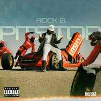 Rock B. - PIT STOP (Explicit)