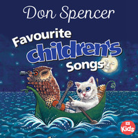 Don Spencer - Favourite Children's Songs
