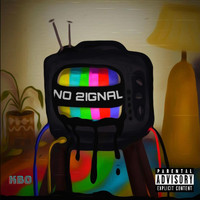Kbo - No Signal (Explicit)