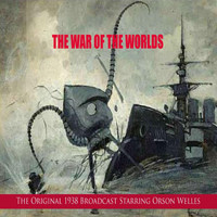 Orson Welles - The War of the Worlds (The Original 1938 Broadcast)