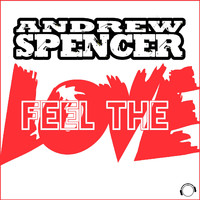 Andrew Spencer - Feel The Love