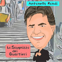 Antonello Rondi - Lo scugnizzo dei quartieri