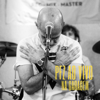 Paulo Fernandez - P.F.Z. Ao Vivo na Garagem