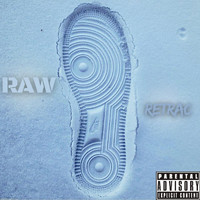 Retrac - Raw (Freestyle) (Explicit)