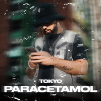Tokyo - Paracetamol (Explicit)