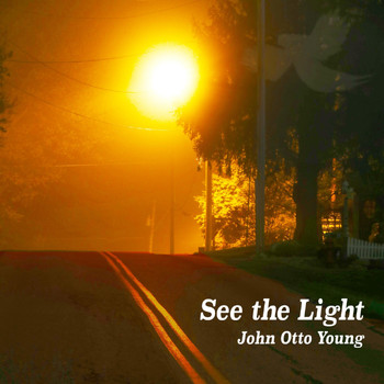 John Otto Young - See the Light