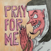 Friend - Pray for Me (Explicit)