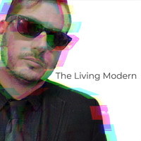 The Living Modern - The Living Modern (Explicit)