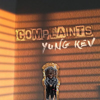 Yung Kev - Complaints