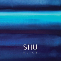 Shu - Slice