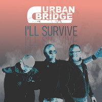 Urban Bridge - I'll Survive