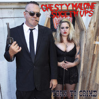 Chesty Malone and the Slice 'em Ups - Turn to Crime