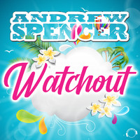 Andrew Spencer - Watchout