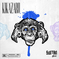 Sultan - Kikazaru (Explicit)
