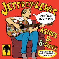 Jeffrey Lewis - You're Invited