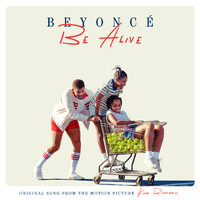 Beyoncé - Be Alive (Original Song from the Motion Picture "King Richard")