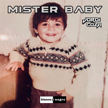 Jordi Coza - Mister Baby