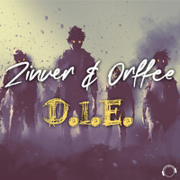 Zinner & Orffee - D.I.E.