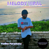 Yudha Paramata - Melody Viral
