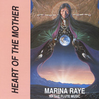 Marina Raye - Heart of the Mother