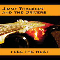Jimmy Thackery - Feel the heat