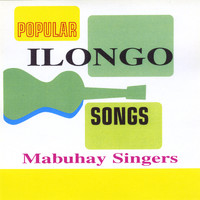 Mabuhay Singers - Popular Ilongo Songs