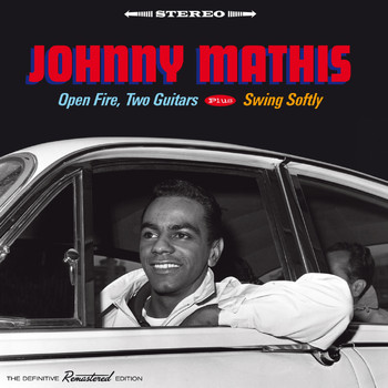 Johnny Mathis - Open Fire 2 Guitars