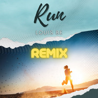 Louis Be - Run (Remix)